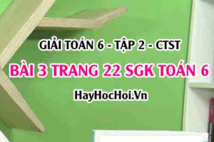 Giải bài 3 trang 22 Toán 6 Tập 2 SGK Chân trời sáng tạo